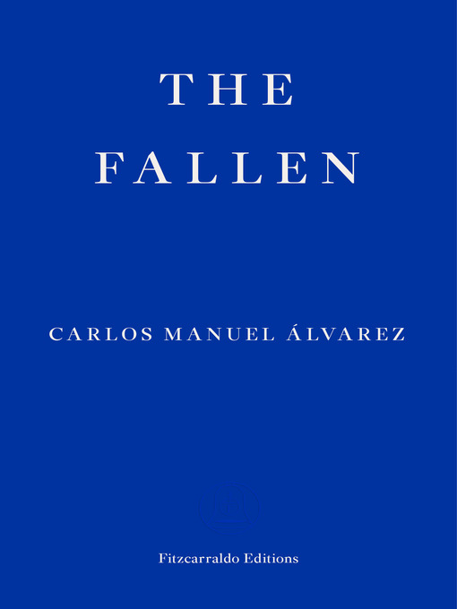 Title details for The Fallen by Carlos Manuel Alvarez - Available